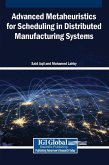 Advanced Metaheuristics for Scheduling in Distributed Manufacturing Systems Advanced Metaheuristics for Scheduling in Distributed Manufacturing Systems