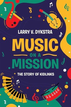 Music On A Mission - Dykstra, Larry V.
