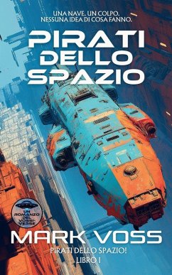 Pirati dello Spazio - Voss, Mark