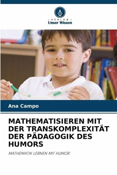 Cover MATHEMATISIEREN MIT DER TRANSKOMPLEXITÄT DER PÄDAGOGIK DES HUMORS