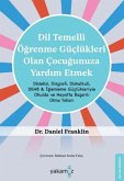 Dil Temelli Ögrenme Güclükleri Olan Cocugunuza Yardim Etmek