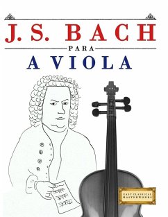 J. S. Bach para a Viola - Masterworks, E. C. J. S. Bach para a Viola - Masterworks, E. C.