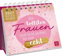 Cover Mini-Wochenkalender 2027: Die tollsten Frauen sind nicht perfekt, sie sind echt
