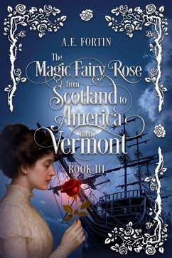 Cover The Magic Fairy Rose from Scotland to America then Vermont