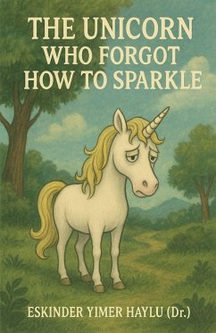 Cover The Unicorn Who Forgot How to Sparkle