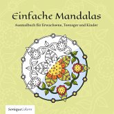 Einfache Mandalas - Ausmalbuch für Erwachsene, Teenager und Kinder