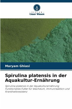 Cover Spirulina platensis in der Aquakultur-Ernährung