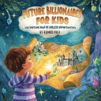 Future Billionaires For Kids