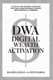 DWA DIGITAL WEALTH ACTIVATION