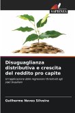 Disuguaglianza distributiva e crescita del reddito pro capite