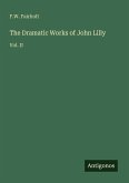 The Dramatic Works of John Lilly