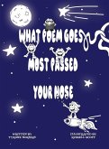What Poem Goes Most Passed Your Nose What Poem Goes Most Passed Your Nose