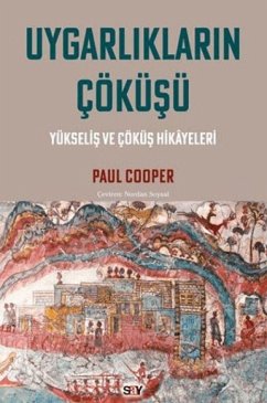 Uygarliklarin Cöküsü - Cooper, Paul