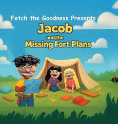 Cover Fetch The Goodness Presents; Jacob's Missing Fort Plans
