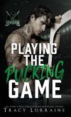 Playing the Pucking Game
