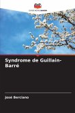 Syndrome de Guillain-Barré Syndrome de Guillain-Barré
