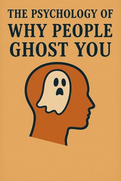 Cover The Psychology of Why People Ghost You (eBook, ePUB)