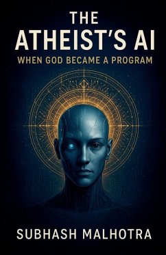 Cover The Atheist's AI- When God Became a Program