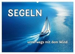 Cover SEGELN - unterwegs mit dem Wind (Wandkalender 2026 DIN A2 quer), CALVENDO Monatskalender
