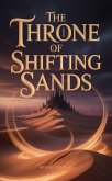 The Throne of Shifting Sands (The Vellum of Static & Flow) (eBook, ePUB)
