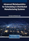 Advanced Metaheuristics for Scheduling in Distributed Manufacturing Systems