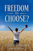 Freedom to Choose?
