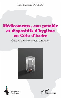 Médicaments, eau potable et dispositifs d'hygiène en Côte d'Ivoire - Doudou, Dimi Théodore Médicaments, eau potable et dispositifs d'hygiène en Côte d'Ivoire - Doudou, Dimi Théodore