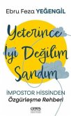 Yeterince Iyi Degilim Sandim;Impostor Hissinden Özgürlesme Rehberi
