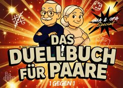 Das Duell-Buch für Paare / Oma & Opa Special Das Duell-Buch für Paare / Oma & Opa Special