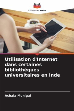 Cover Utilisation d'Internet dans certaines bibliothèques universitaires en Inde