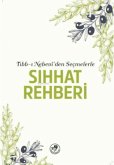 Tibb-i Nebeviden Secmelerle Sihhat Rehberi