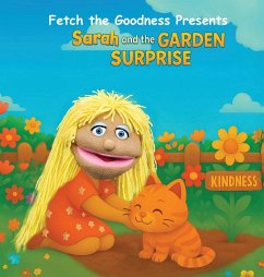 Fetch The Goodness Presents; Sarah's Garden of Goodness - The Goodness, Fetch; Frazier, Kellie