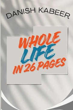 WHOLE LIFE IN 26 PAGES - Kabeer, Danish