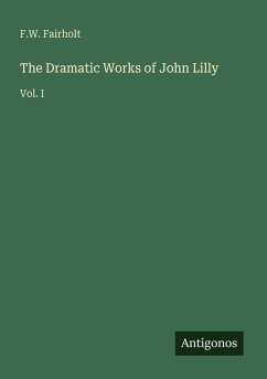 Cover The Dramatic Works of John Lilly