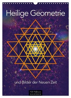 Cover Heilige Geometrie und Bilder der Neuen Zeit (Wandkalender 2026 DIN A3 hoch), CALVENDO Monatskalender