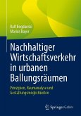 Nachhaltiger Wirtschaftsverkehr in urbanen Ballungsräumen