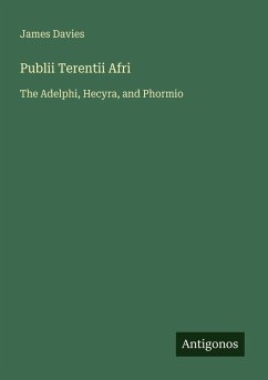 Publii Terentii Afri - Davies, James