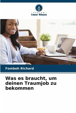 Was es braucht, um deinen Traumjob zu bekommen - Richard, Fomboh Was es braucht, um deinen Traumjob zu bekommen - Richard, Fomboh