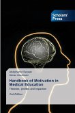 Handbook of Motivation in Medical Education Handbook of Motivation in Medical Education