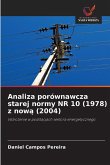 Analiza porównawcza starej normy NR 10 (1978) z now¿ (2004)