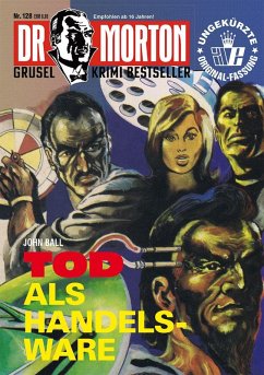 Cover Dr. Morton Nr. 128: Tod als Handelsware