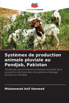Systèmes de production animale pluviale au Pendjab, Pakistan - Asif Hameed, Muhammad Systèmes de production animale pluviale au Pendjab, Pakistan - Asif Hameed, Muhammad