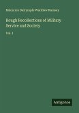 Rough Recollections of Military Service and Society