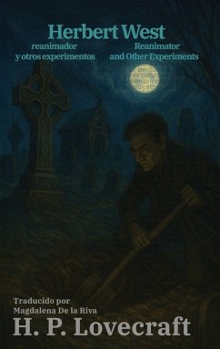 Herbert West, reanimador y otros experimentos - Herbert West - Lovecraft, H. P.