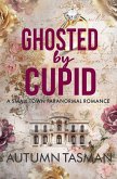 Ghosted by Cupid