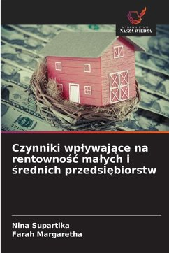 Cover Czynniki wp¿ywaj¿ce na rentowno¿¿ ma¿ych i ¿rednich przedsi¿biorstw