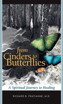 From Cinders to Butterflies - Fratianne, Richard From Cinders to Butterflies - Fratianne, Richard