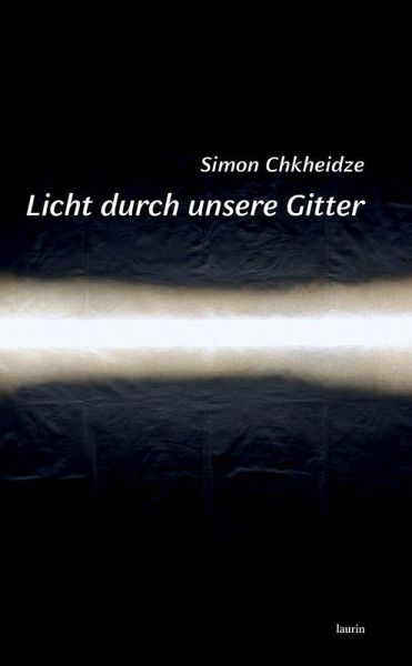 Licht durch unsere Gitter Licht durch unsere Gitter