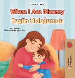 Cover When I am Gloomy (English Turkish Bilingual Children's Book)