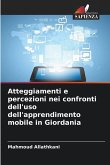 Atteggiamenti e percezioni nei confronti dell'uso dell'apprendimento mobile in Giordania